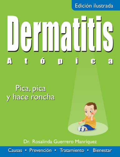 Dermatitis Atópica: Pica, pica, y hace roncha (Colección Salud)
