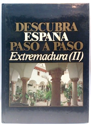 Descubra España paso a paso. Extremadura II. Badajoz