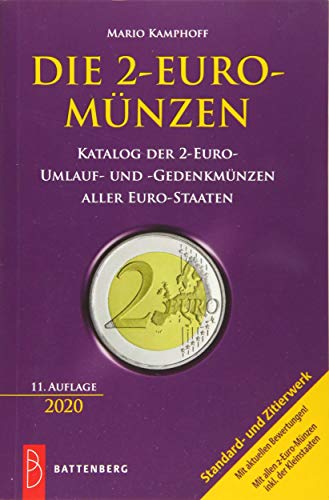 Die 2-Euro-Münzen: Katalog der 2-Euro-Umlauf- und -Gedenkmünzen aller Euro-Staaten