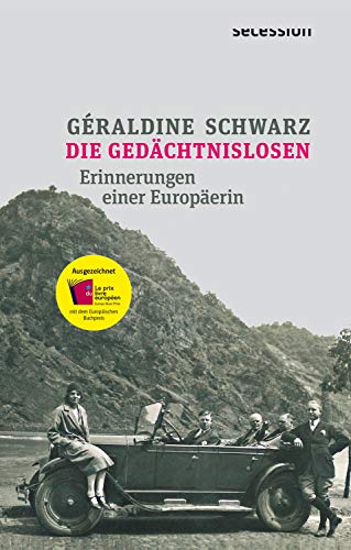 Die Gedächtnislosen: Erinnerungen einer Europäerin (German Edition)