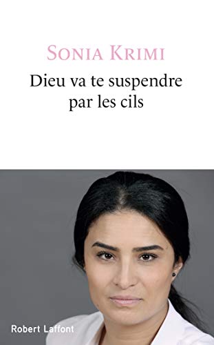 Dieu va te suspendre par les cils (French Edition)