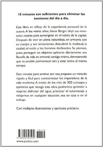 Diez minutos para sentirse zen: Más de 300 consejos y ejercicios para alcanzar la serenidad (Divulgación-Autoayuda)