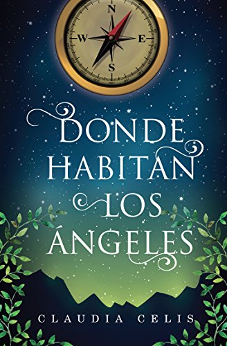 Donde habitan los ángeles (Gran Angular nº 4)