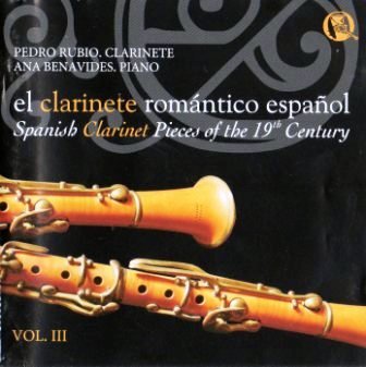 EL CLARINETE ROMÁNTICO ESPAÑOL. VOL. III