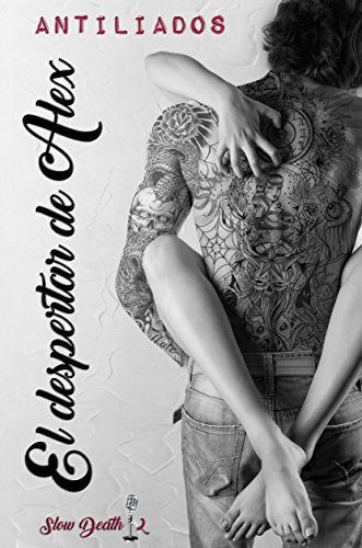 El despertar de Alex (Slow Death nº 2)