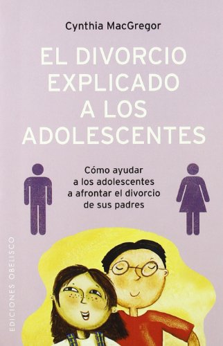 El divorcio explicado a los adolescentes (NUEVA CONSCIENCIA)