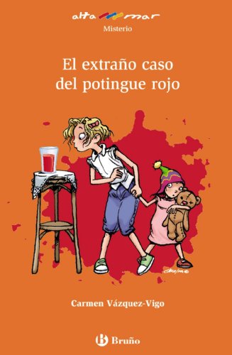 El extraño caso del potingue rojo (Castellano - A PARTIR DE 8 AÑOS - ALTAMAR)