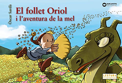 El follet Oriol i l'aventura de la mel (Llibres infantils i juvenils - Sopa de contes - El follet Oriol)
