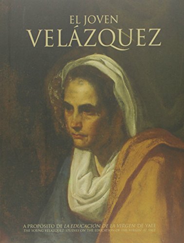 El joven Velázquez: A propósito de "La educación de la Virgen" de Yale (Fuera de Colección)