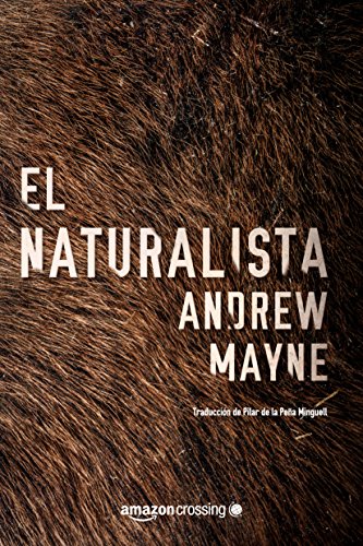El naturalista (Las investigaciones de Theo Cray nº 1)