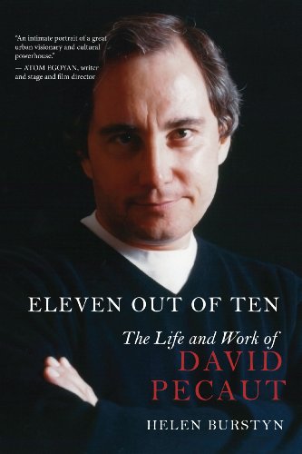 Eleven Out of Ten: The Life and Work of David Pecaut (English Edition)