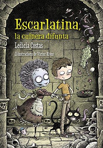 Escarlatina, la cuinera difunta (Llibres infantils i juvenils - Diversos) (Catalan Edition)