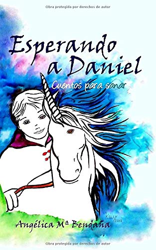 Esperando a Daniel: 5x8 Blanco y Negro (Cuentos para sanar)