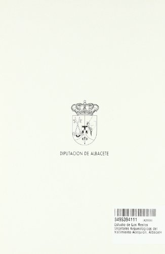Estudio de Los Restos Vegetales Arqueologicos del Yacimiento Acequion, Albacete