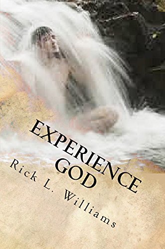 Experience God: In Nature and The Bible (Xanadu Bible Nature Love Poems FULL COLOR Photos Book 1) (English Edition)