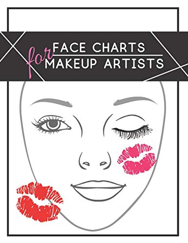 Face charts for makeup artists: Face makeup charts: blank exercise paper for professional and beginner makeup artists.
