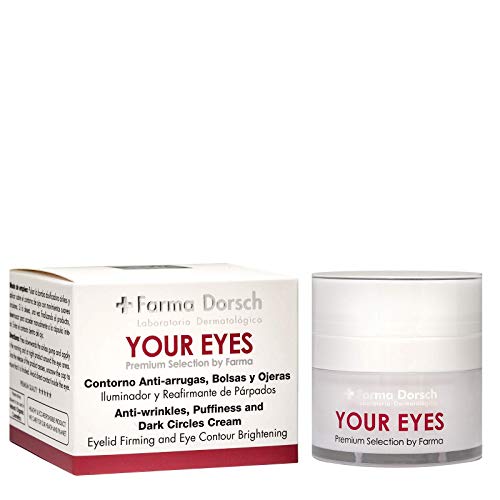 Farma Dorsch Your Eyes - Contorno de Ojos Premium, Crema Hidratante para tratar Bolsas y Ojeras, Reafirmante de Párpados, con Efecto Anti Arrugas, 15 ml