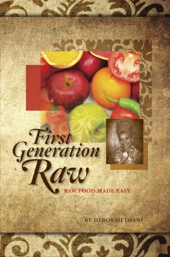 First Generation Raw: Raw Food Made Easy (Sprouting Nutritious,Vegan Living Foods Book 1) (English Edition)