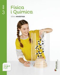 FÍSICA I QUÍMICA SÈRIE INVESTIGA 3 ESO SABER FER - 9788490472125