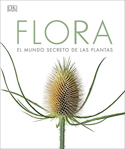 Flora: El mundo secreto de las plantas (Gran formato)