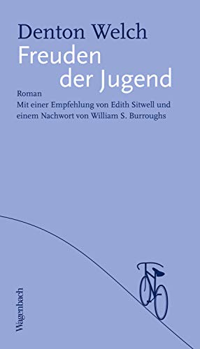 Freuden der Jugend: Mit einer Empfehlung von Edith Sitwell und einem Nachwort von William S. Burroughs (Quartbuch) (German Edition)