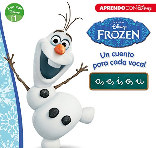 Frozen. Un cuento para cada vocal: a, e, i, o, u (Leo con Disney - Nivel 1)