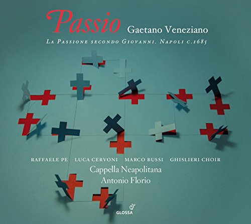 Gaetano Veneziano : Passio ( Segun San Juan ) / Florio