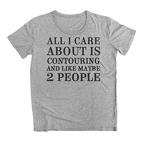 graphke All I Care About Is Contouring and Like Maybe 2 People Camiseta para Hombre Small