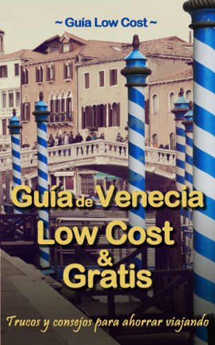 Guía de Venecia Low Cost & Gratis