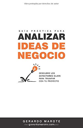 Guía práctica para analizar ideas de negocio: Descubre los 20 factores clave para triunfar con tu proyecto