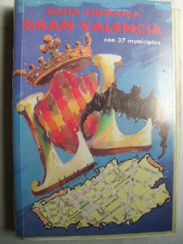 GUÍA URBANA. GRAN VALENCIA