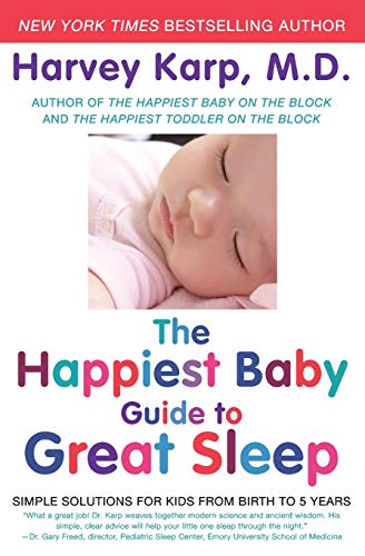 HAPPIEST BABY GT GRT SLEEP PB: Simple Solutions for Kids from Birth to 5 Years