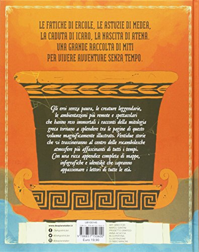 I miti greci. Gli dei e gli eroi della Grecia antica. Con app per smartphone e tablet (Grandi libri)