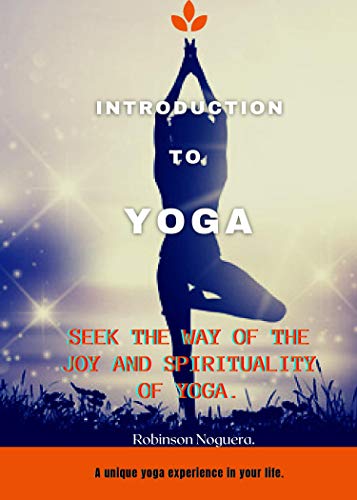 INTRODUCTION TO YOGA (English Edition)