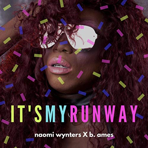 It’s My Runway [Explicit]