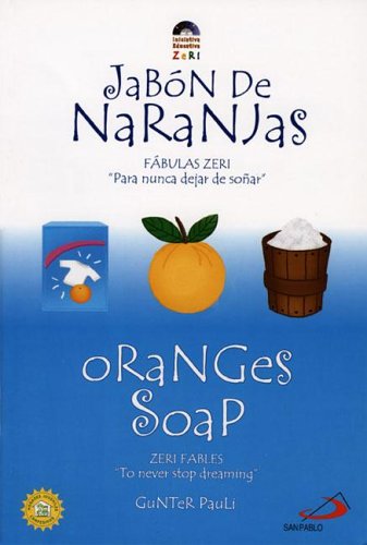 Jabon de Naranjas / Oranges  Soap: Fabulas Zeri "Para nunca dejar de sonar" / Zeri Fables " To never stop dreaming"