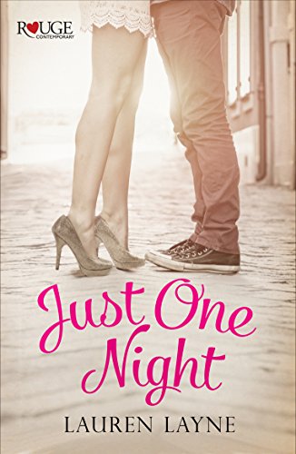 Just One Night: A Rouge Contemporary Romance: (Sex, Love & Stiletto #3) (English Edition)