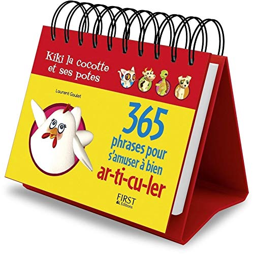 Kiki la cocotte et ses potes : 365 phrases pour s'amuser à bien ar-ti-cu-ler