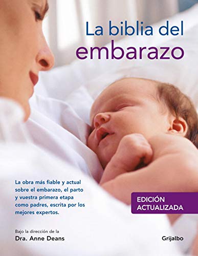La Biblia del embarazo (Embarazo, bebé y niño)