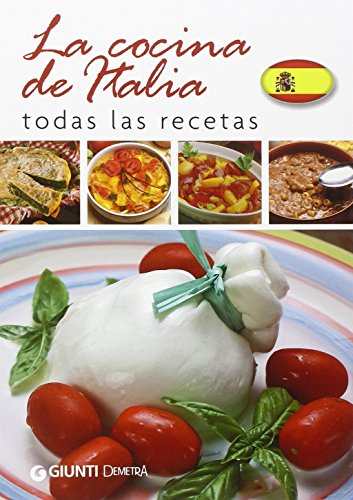La cocina de Italia. Todas las recetas (Sapori d'Italia)