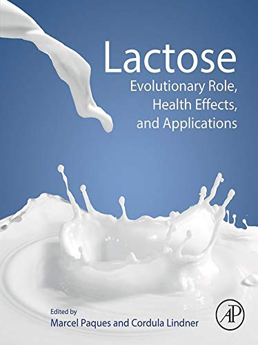 Lactose: Evolutionary Role, Health Effects, and Applications (English Edition)