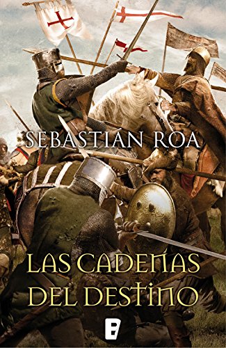 Las cadenas del destino (Trilogía Almohade 3)