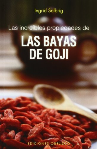 Las increibles porpiedades de las bayas de goji (SALUD Y VIDA NATURAL)