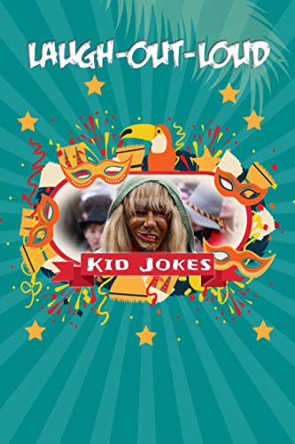 Laugh-Out-Loud Kid Jokes (English Edition)