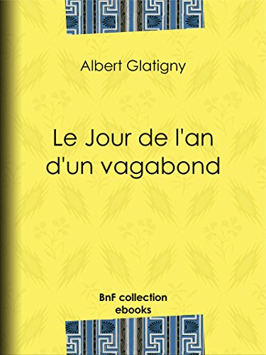 Le Jour de l'an d'un vagabond (French Edition)