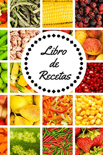 Libro de Recetas: 110 Páginas para Apuntar Todas Tus Recetas | Espacio para Ingredientes, Preparación, Tiempo | Creado por Amantes de la Cocina