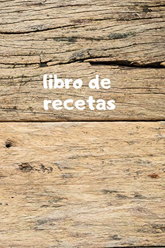 Libro de Recetas: Recetario en Blanco | 110 Páginas para Apuntar tus Recetas | Regalo para Chefs y amantes de la cocina