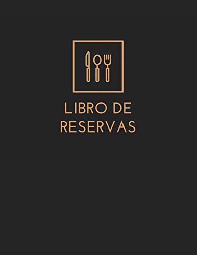 Libro de Reservas: Libro de Reservas para Restaurante, Hotel...