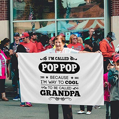 maichengxuan Bandera de Jardín Sign Outdoor Party Indoor Banner 3x5 FT They Called Me Pop Pop Bandera Banner Banderas