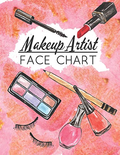 Makup Artist Face Chart: Face makeup charts: blank exercise paper for professional and beginner makeup artists.